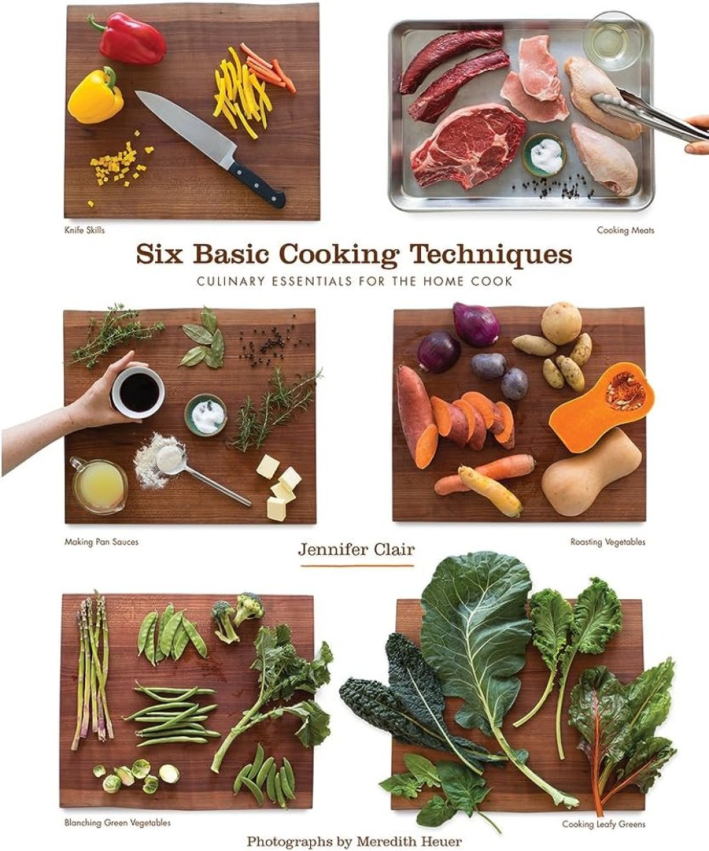 cooking techniques at home - Six Basic Cooking Techniques: Culinary Essentials for the Home Cook